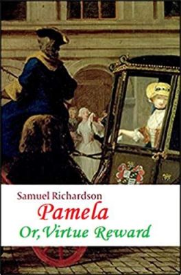 Pamela, ou a Virtude Corrompida Uma Odisséia Silenciosa Através de Intriga e Paixão Romântica!